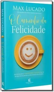 O caminho da felicidade