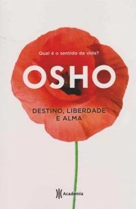 Destino, liberdade e alma