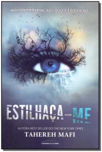 Estilhaça-me