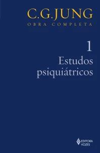 Estudos psiquiátricos Vol. 1