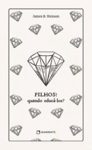 Filhos: Quando educá-los?