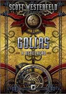 Golias: A revelação (Vol. 3 Trilogia Leviatã)