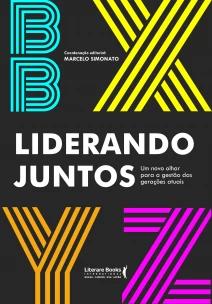 Liderando Juntosxum Novo Olhar Para a Gestão Das Gerações Atuais