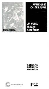 Um outro mundo: a infância