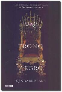 Um trono negro (Três coroas negras - Livro 2)