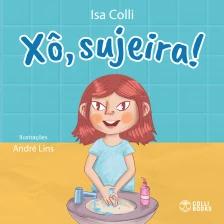 XÔ SUJEIRA!